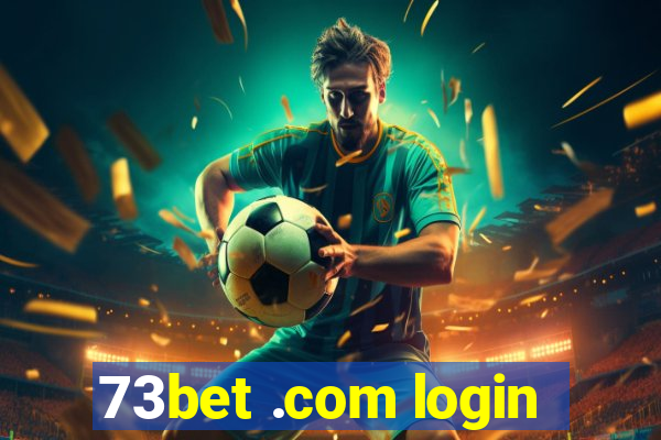 73bet .com login